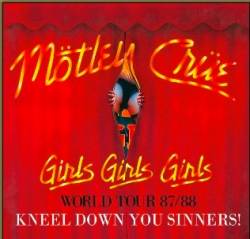 Mötley Crüe : Kneel Down You Sinners!